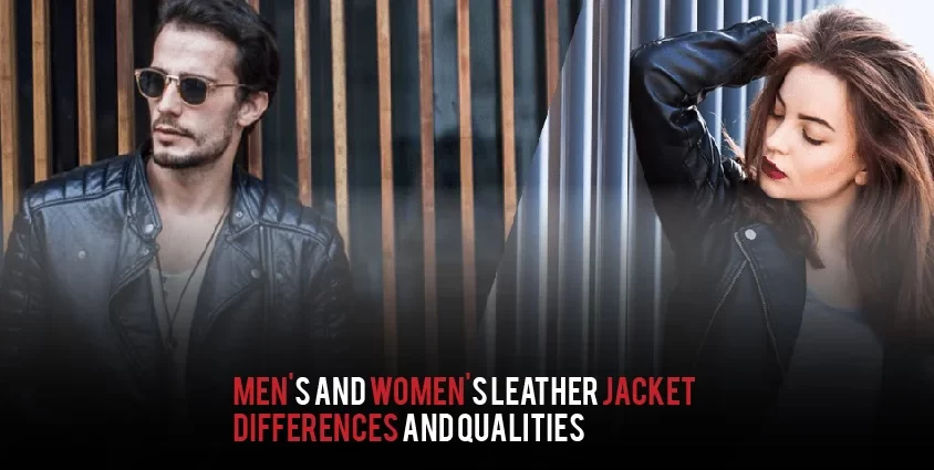 Men's and Women's Leather Jacket Differences and Qualities